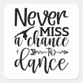 Adesivo Quadrado Nunca perca uma chance