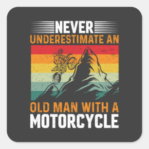 Adesivo Quadrado Nunca Subestime Um Velho Com Uma Moto