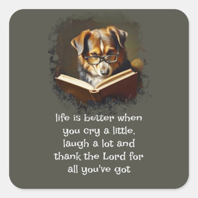 Adesivo Quadrado O Cachorro Sábio e Divertido é Melhor (Frente)