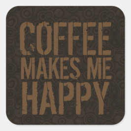 Adesivo Quadrado O Café Me Faz Feliz Amantes de Café