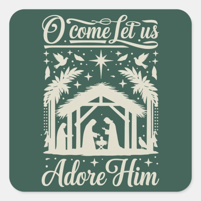Adesivo Quadrado O Come Let Us Adore Him Nativity Scene Christian  (Frente)
