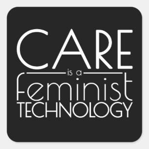 Adesivo Quadrado O cuidado é uma tecnologia feminista