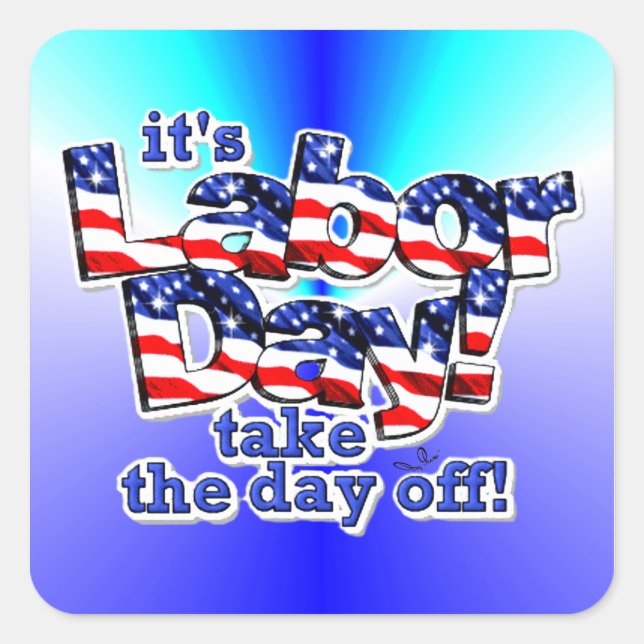 Adesivo Quadrado O Dia do Trabalho (Frente)