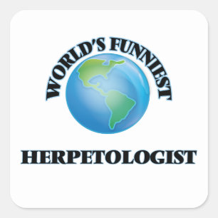 Adesivo Quadrado O Herpetologist o mais engraçado do mundo