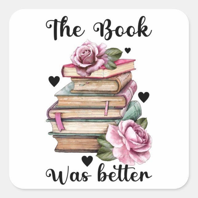 Adesivo Quadrado O Livro Era Melhor (Frente)
