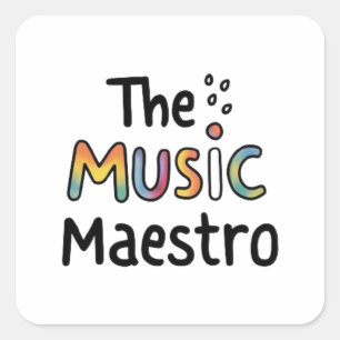 Adesivo Quadrado O Maestro da Música 