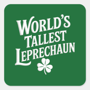 Adesivo Quadrado O Maior Leprechaun Irlandês do Mundo do Dia de São