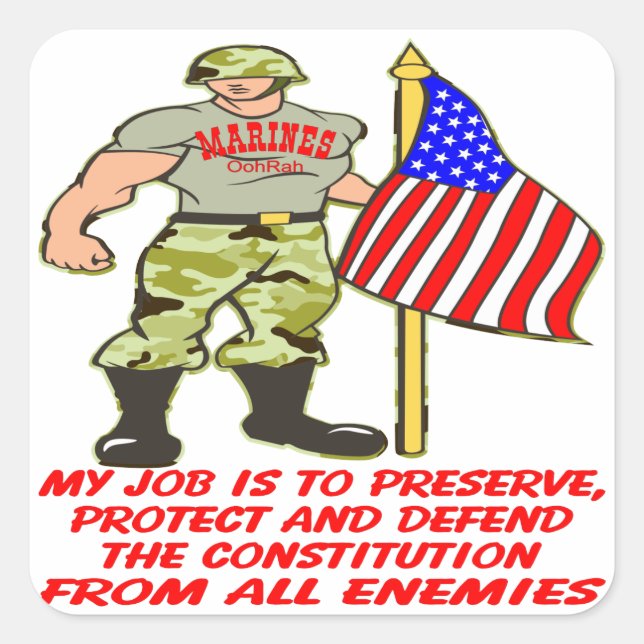 Adesivo Quadrado O Meu Trabalho É Preservar E Proteger A Constituiç (Frente)