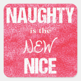 Adesivo Quadrado O Naughty é o NOVO Nice