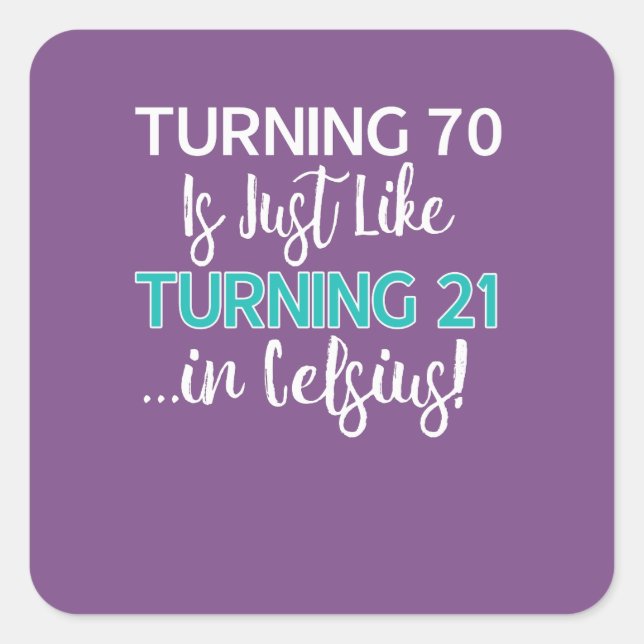 Adesivo Quadrado O presente de aniversário engraçado do 70 que gira (Frente)