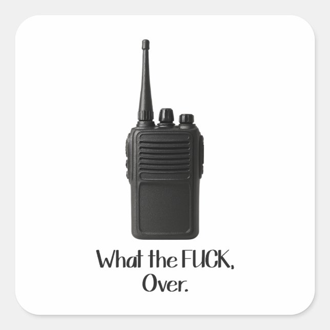 Adesivo Quadrado O Que O Fu*k Sobre O Ícone De Walkie Talkie Engraç (Frente)