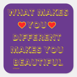 ADESIVO QUADRADO O QUE TE FAZ DIFERENTE FAZ VOCÊ BONITO