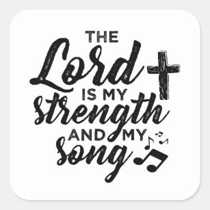 Adesivo Quadrado O Senhor É Minha Força E Minha Música  Cristão