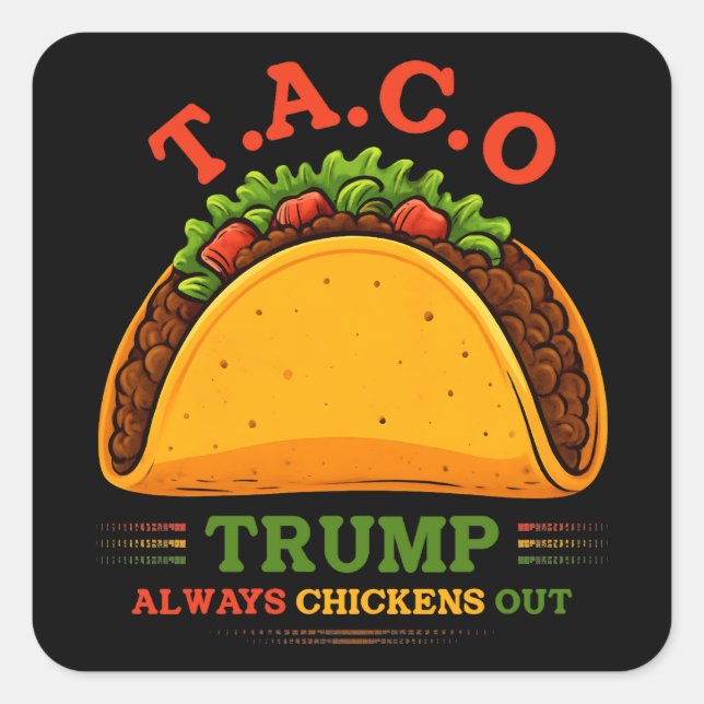 Adesivo Quadrado O Taco Trump Sempre Fala Engraçado (Frente)