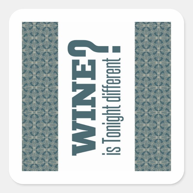 Adesivo Quadrado O vinho é diferente hoje à noite? Mãe Nishtana? Pa (Frente)
