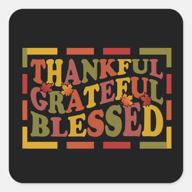 Adesivo Quadrado Obrigados Dando Designs Gratos, Gratos, Abençoados (Frente)