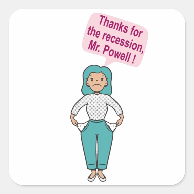 Adesivo Quadrado Obrigados para a recessão, Sr. Powell (Frente)