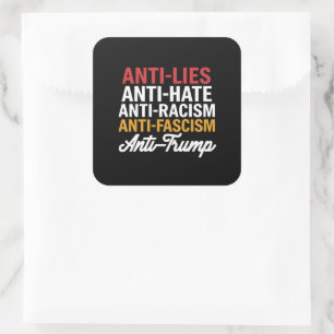 Adesivo Quadrado Ódio Anti Trump Mentiras e Fascismo Resistam Anti