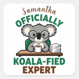 Adesivo Quadrado Officially Koala-fied Expert Funny Coffee Pun