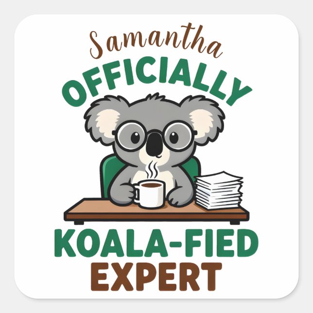 Adesivo Quadrado Officially Koala-fied Expert Funny Coffee Pun (Frente)