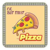 Ok, Mas Primeiro PIZZA - Foto Divertida