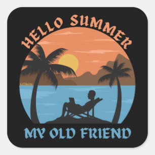 ADESIVO QUADRADO OLÁ VERÃO MEU VELHO AMIGO