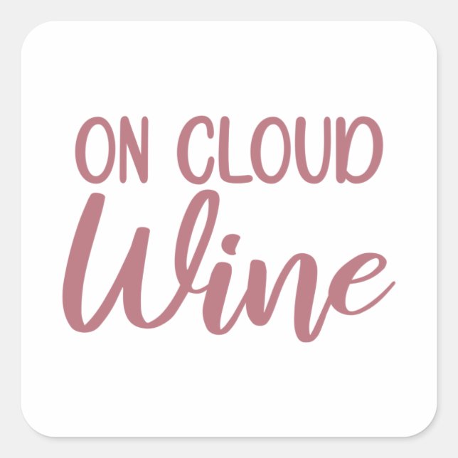 Adesivo Quadrado On Cloud Wine - Bachelorette Party Bridal Wedding (Frente)