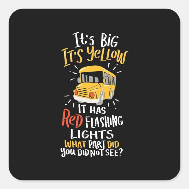 Adesivo Quadrado Ônibus Escolar É Grande E Amarelo (Frente)