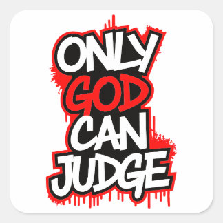 Adesivo Quadrado Only god can judge