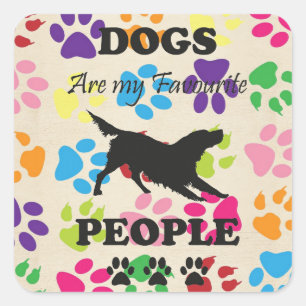 Adesivo Quadrado Os Cães São O Meu Pessoas Sticker Favorito
