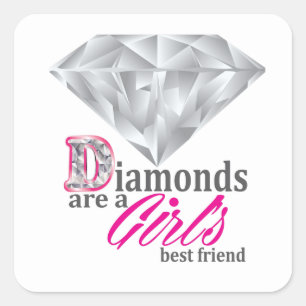 Adesivo Quadrado Os diamantes são o melhor amigo de uma menina