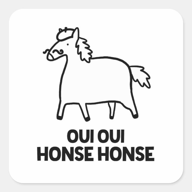 Adesivo Quadrado Oui Oui Honesto Cavalo Francês Pun Sticker (Frente)