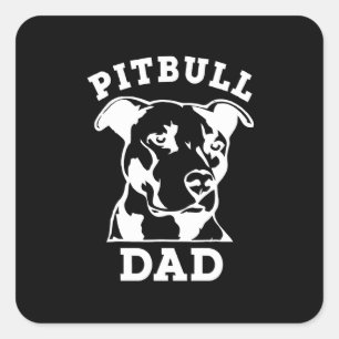 Adesivo Quadrado Pai de presente Pitbull