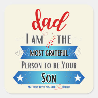 Adesivo Quadrado Pai, sou a pessoa mais grata para ser seu filho