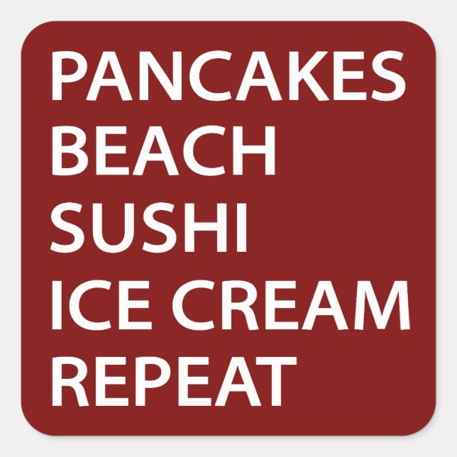 Adesivo Quadrado Pancakes Beach Sushi Ice Cream Repeat (Frente)