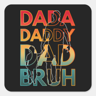 Adesivo Quadrado Papai Papai Pai BRUH