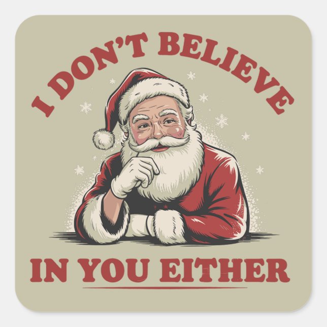 Adesivo Quadrado Papais noeis Engraçados Retro Que Eu Não Acredito  (Frente)