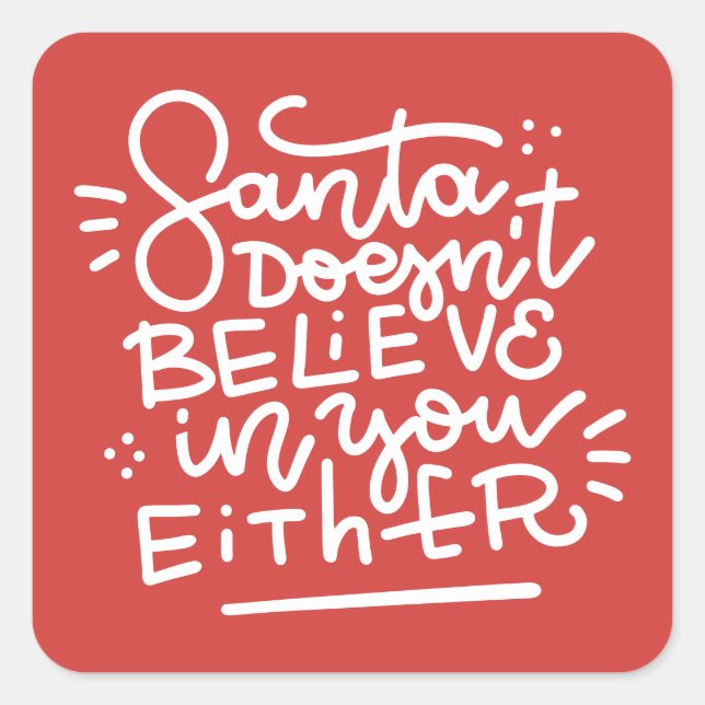 Adesivo Quadrado Papais noeis também não acreditam em você (Frente)