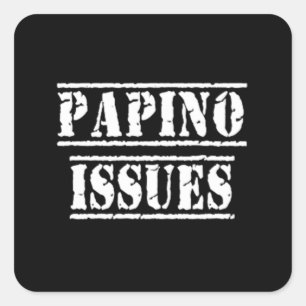Adesivo Quadrado Papino Issues - Engraçado humor italiano