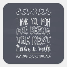Adesivo Quadrado Para a melhor mãe no World Sticker Seal
