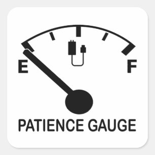 Adesivo Quadrado Patience Gage - Slogan gráfico engraçado vazio