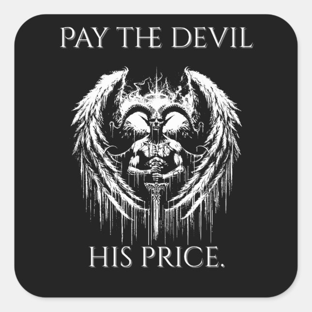 Adesivo Quadrado Pay the Devil His Price (Frente)