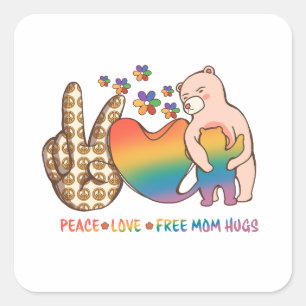 Adesivo Quadrado Paz, Amor, Abraços de Mãe Livres - Design de Orgul