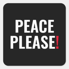 Adesivo Quadrado Paz, por favor, texto vermelho-branco preto contra