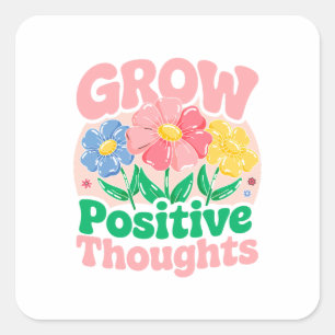 Adesivo Quadrado Pensamentos Positivos Crescentes - Inspiração Flor