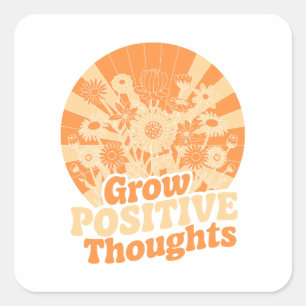 Adesivo Quadrado Pensamentos Positivos Crescentes - Inspiração Flor