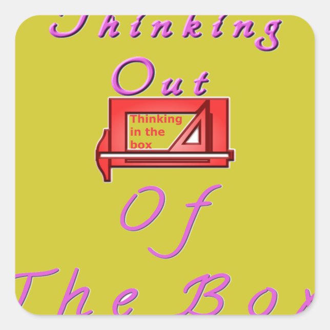 Adesivo Quadrado Pensando fora da caixa. (Frente)