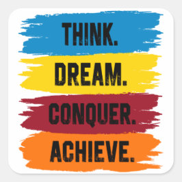 Adesivo Quadrado Pense, Sonhe, Conquiste, Botão Alcançar