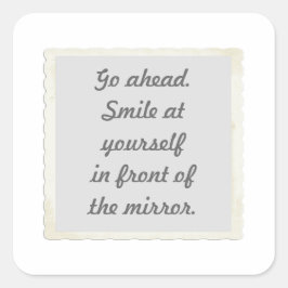 Adesivo Quadrado Permissão para sorrir para si mesmo.