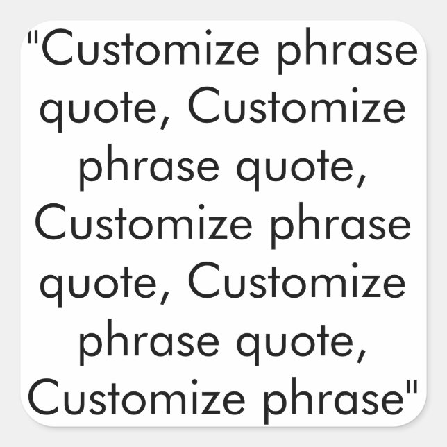 Adesivo Quadrado Personalizar citação de frase, elegante preto bran (Frente)
